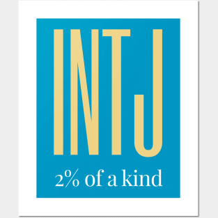 INTJ 2% of a kind Posters and Art